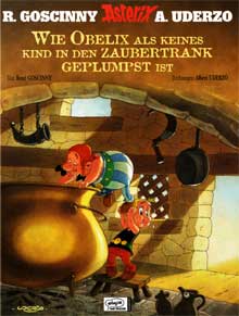 Wie Obelix als kleines Kind in den Zaubertrank geplumpst ist Neuauflage 2009