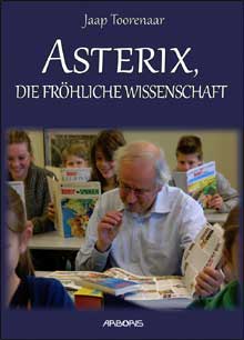 Asterix - die fröhliche Wissenschaft