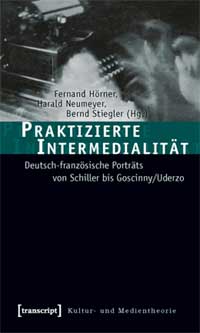 Praktizierte Intermedialität